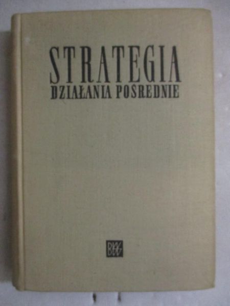 Strategia. Działania pośrednie