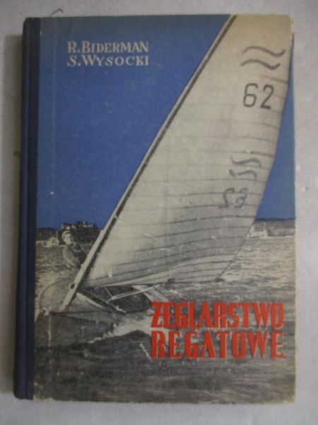 Biderman R. - Żeglarstwo regatowe
