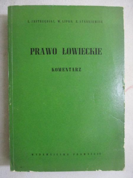 Prawo łowieckie. Komentarz