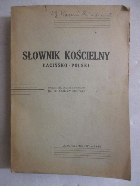 Jougan Alojzy - Słownik kościelny łacińsko-polski, 1948 r.