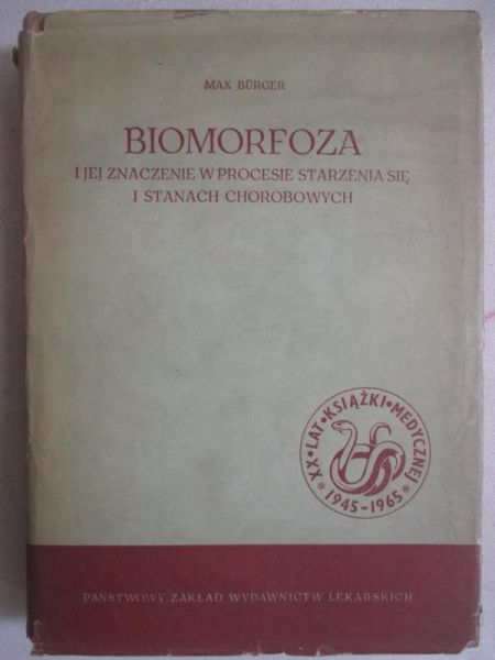 Burger Max - Biomorfoza i jej znaczenie w procesie starzenia się i stanach chorobowych