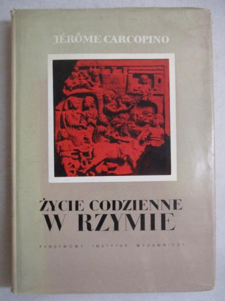 Carcopino Jerome - Życie codzienne w Rzymie