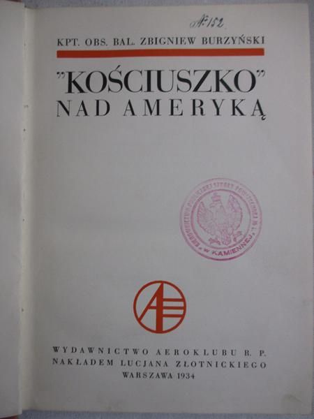 Burzyński Zbigniew - "Kościuszko" nad Ameryką, 1934 r.