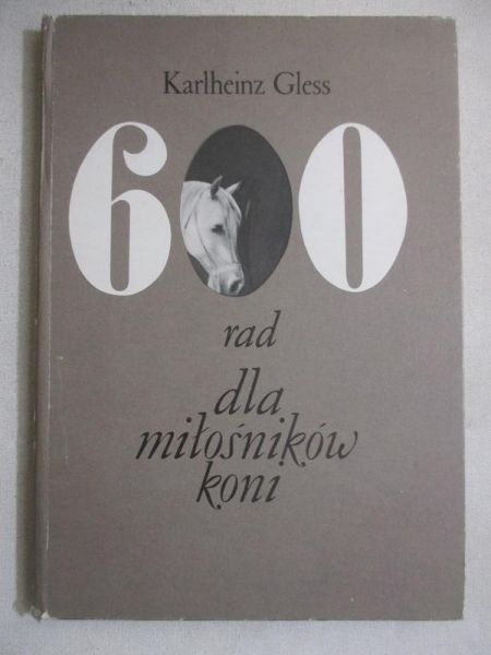 Gless Karlheinz - 600 rad dla miłośników koni