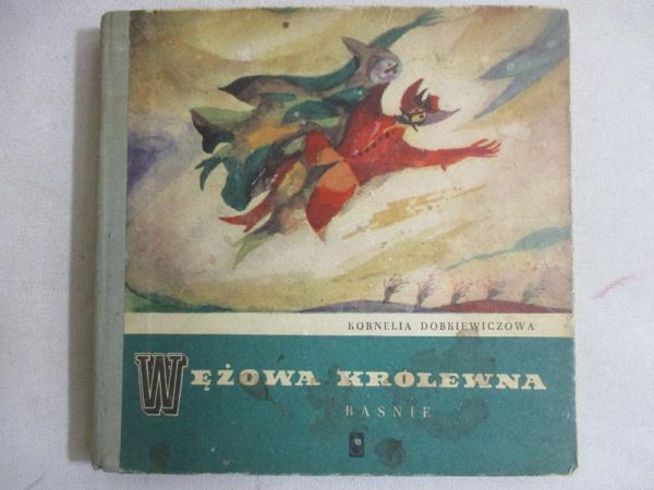 Dobkiewiczowa Kornelia - Wężowa królewna