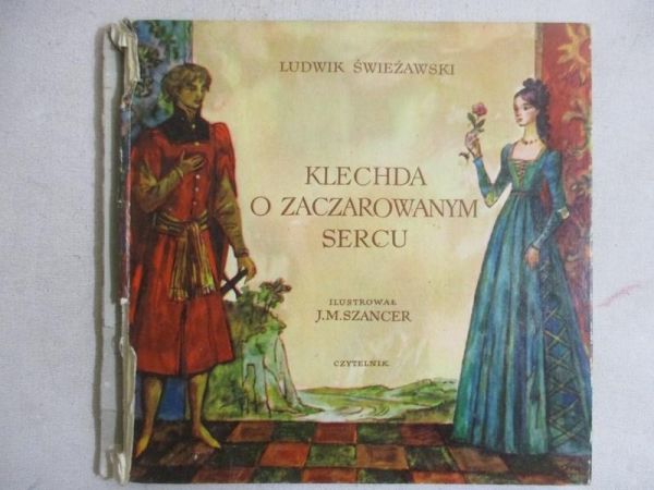 Świeżawski Ludwik - Klechda o zaczarowanym sercu
