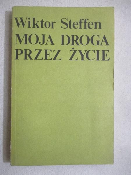 Moja droga przez życie