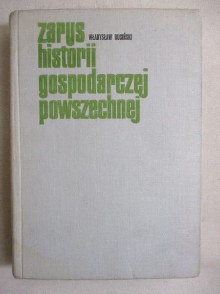 Rusiński Władysław - Zarys historii gospodarczej powszechnej