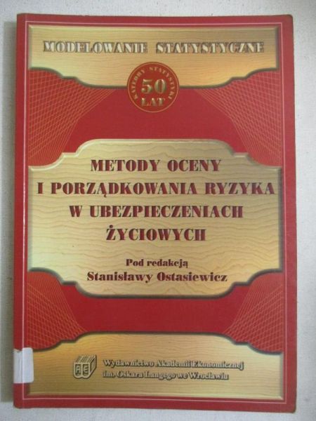 Metody oceny i porzadkowania ryzyka w ubezpieczeniach życiowych