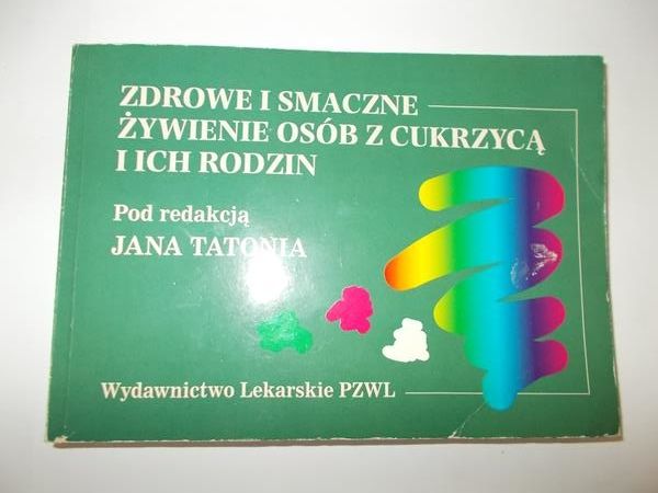 Zdrowe i smaczne żywienie osób z cukrzycą i ich rodzin