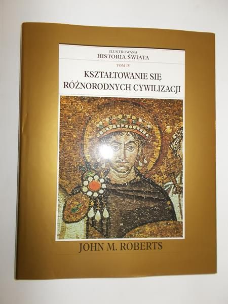 Kształtowanie się różnorodnych cywilizacji