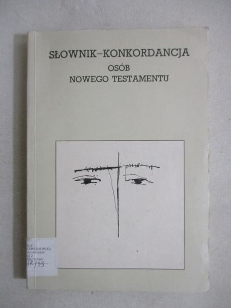 Bosak Pius Czesław - Słownik- konkordancja osób Nowego Testamentu