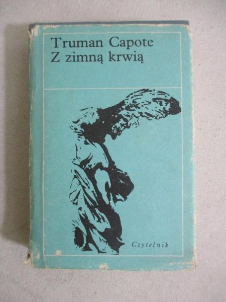 Capote Truman - Z zimną krwią