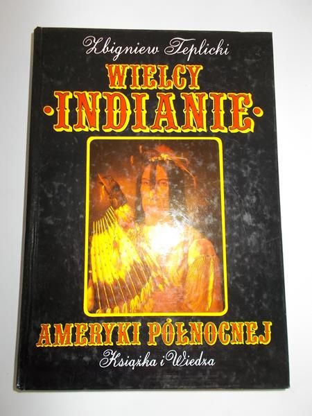 Wielcy Indianie Ameryki Północnej