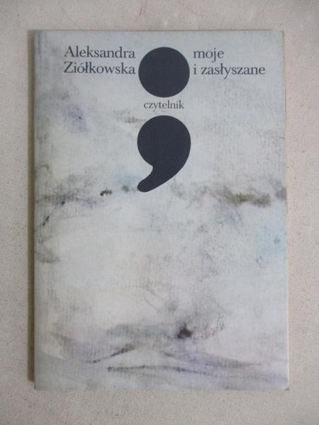 Moje ..., i zasłyszane