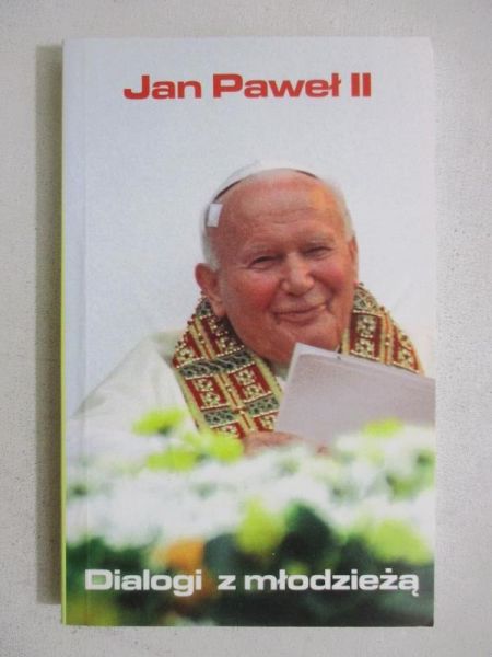 Jan Paweł II - Dialogi z młodzieżą