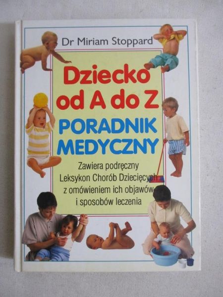 Dziecko od A do Z. Poradnik medyczny