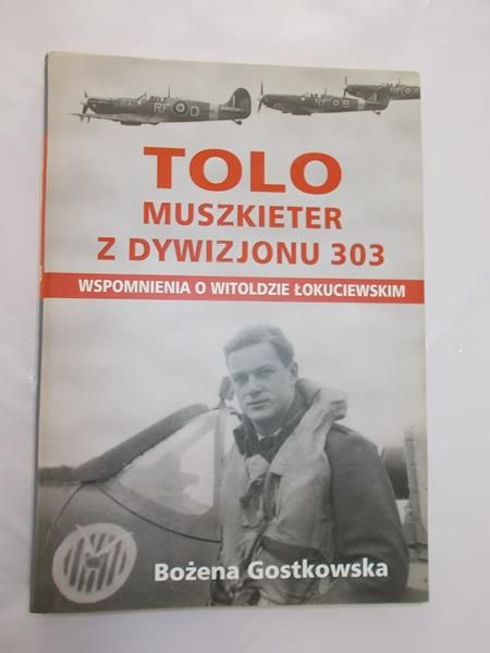 Bożena - Tolo. Muszkieter z Dywizjonu 303