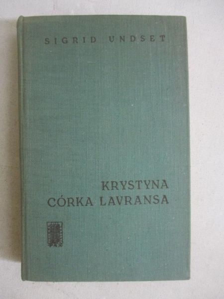 Undset Sigrid - Krystyna córka Lavransa, Tom III