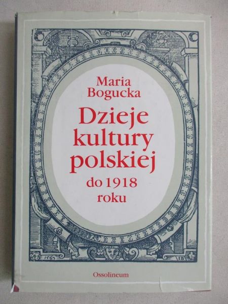 Dzieje kultury polskiej do 1918 roku