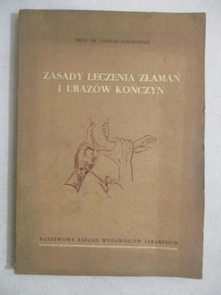 Zasady leczenia złamań i urazów kończyn