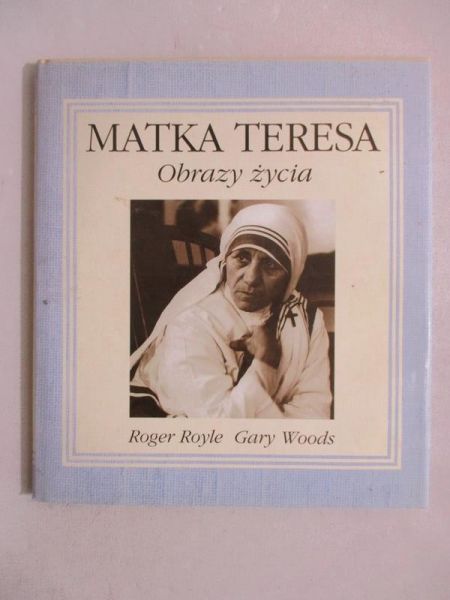 Matka Teresa. Obrazy życia