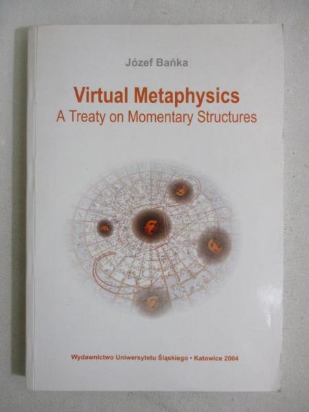 Bańka Józef  - Virtual Metaphysics