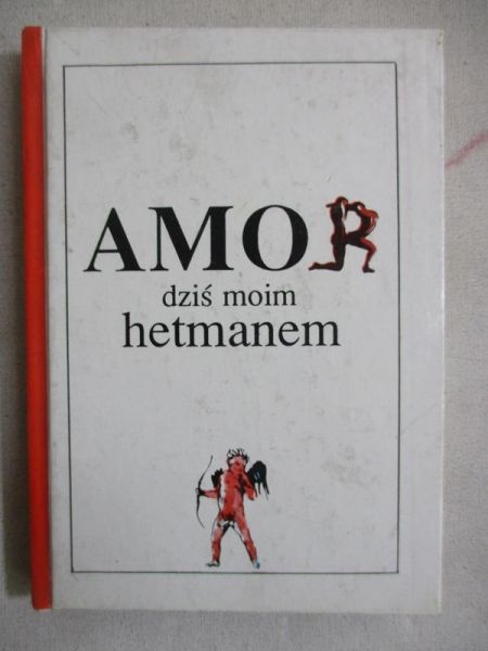 Amor dziś moim hetmanem