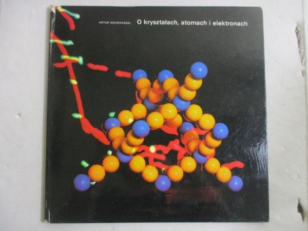 O kryształach, atomach i elektronach