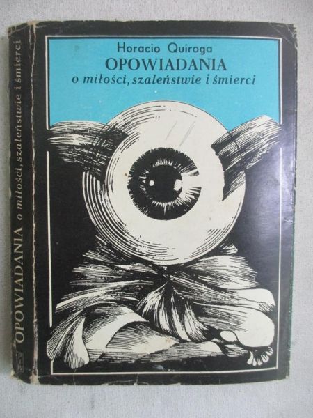 Opowiadania o miłości, szaleńśtwie i śmierci