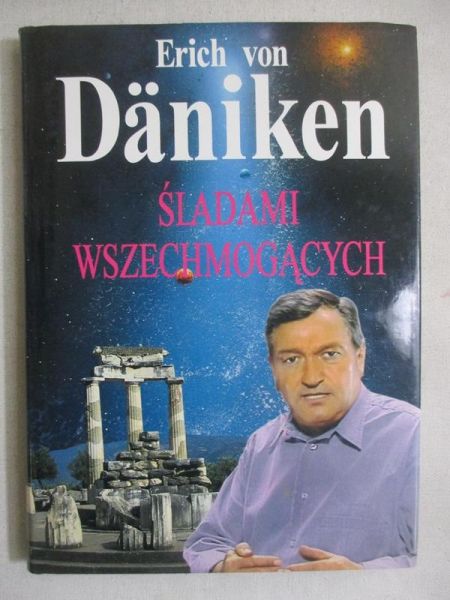 Daniken Erich von - Śladami wszechmogących