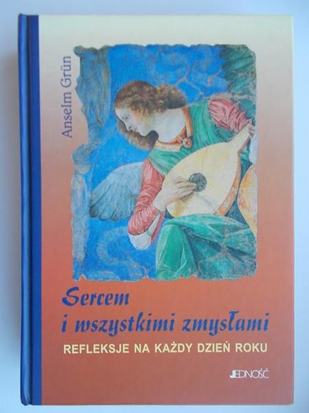 Sercem i wszystkimi zmysłami