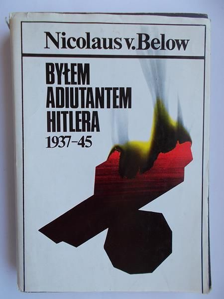 Byłem adiutantem Hitlera 1937-45