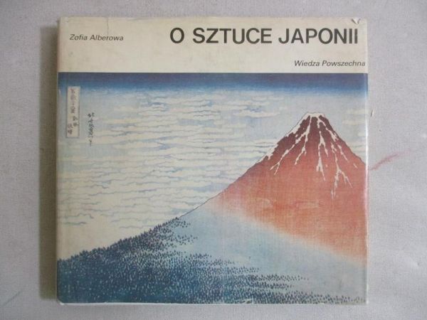 Alberowa Zofia - O sztuce Japonii