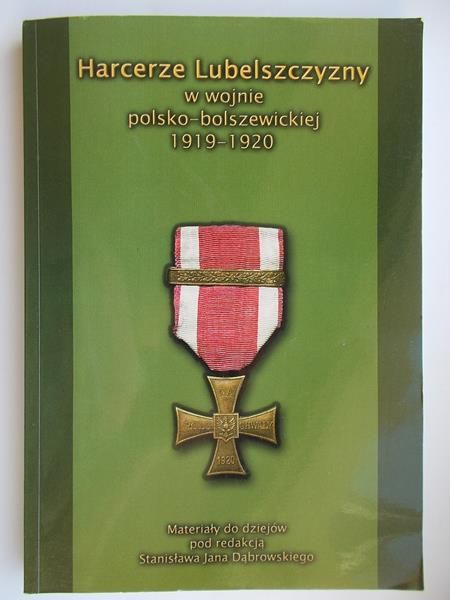 Harcerze Lubelszczyzny w wojnie polsko-bolszewickiej 1919-1920