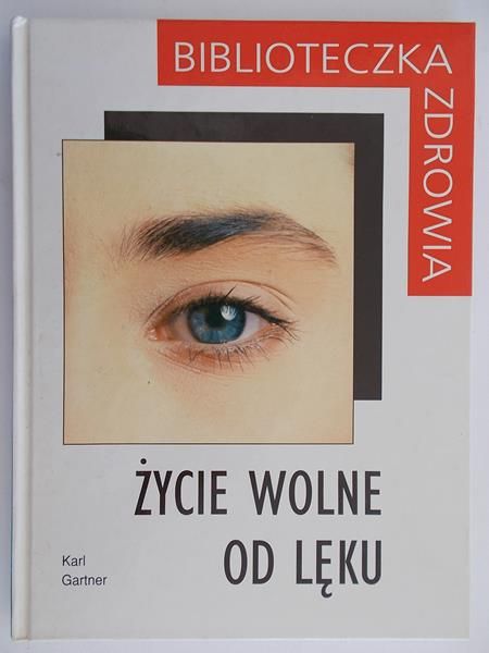 Życie wolne od lęku