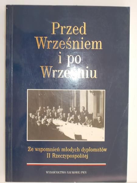 Przed Wrześniem i po Wrześniu