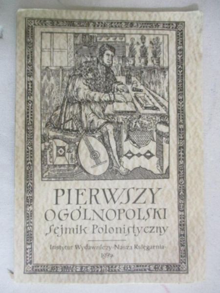 Frycie Stanisław - Pierwszy Ogólnopolski Sejmik Polonistyczny