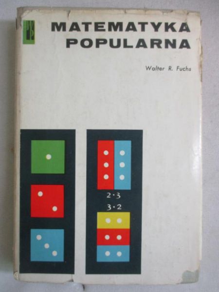 Fuchs Walter R. - Matematyka popularna