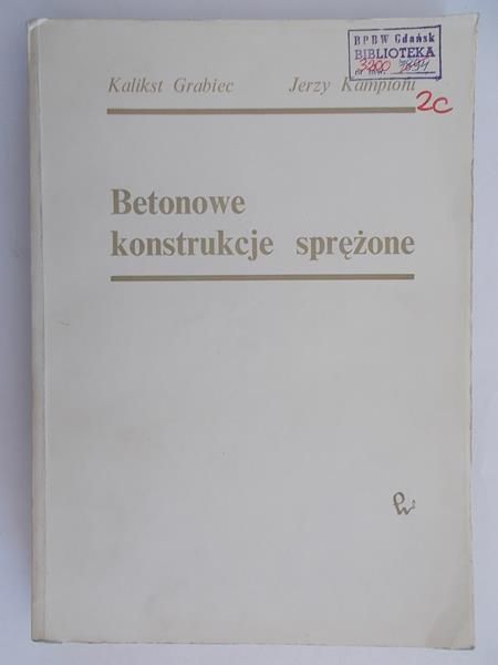 Betonowe konstrukcje sprężone