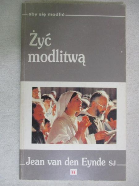 Żyć modlitwą