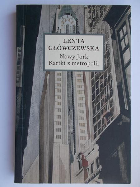Główczewska Lenta - Nowy Jork kartki z metropolii
