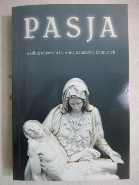 Emmerich Anna Katarzyna -  Pasja