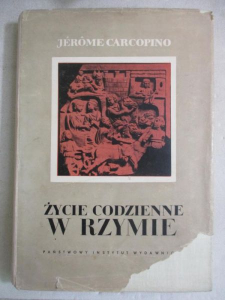 Carcopino Jerome - Życie codzienne w Rzymie