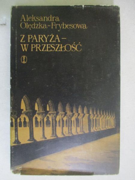 Z Paryża - w przeszłość