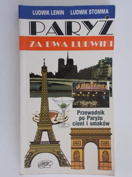 Lewin Ludwik - Paryż za dwa Ludwiki