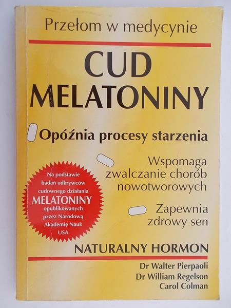 Pierpaoli Walter - Cud melatoniny
