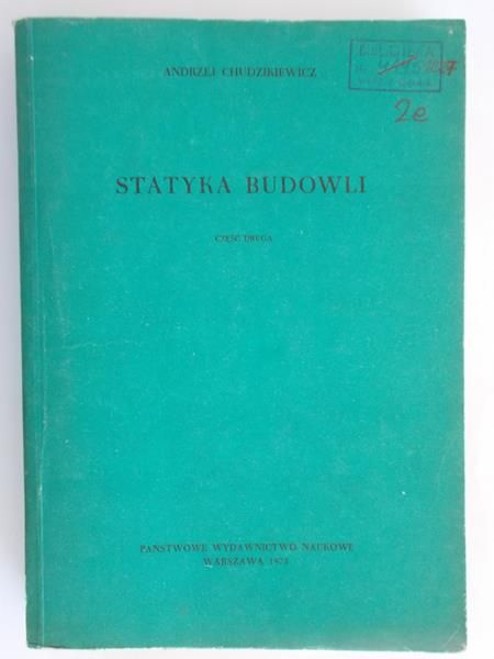 Chudzikiewicz Andrzej - Statyka budowli, część 2