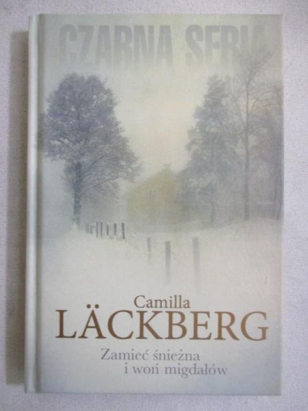 Lackberg Camilla - Zamieć śnieżna i woń migdałów