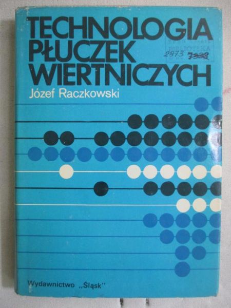 Raczkowski Józef - Technologia płuczek wiertniczych